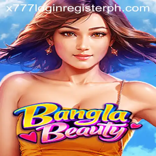 Exploring the World of BanglaBeauty and the Intricacies of x777 Login Register
