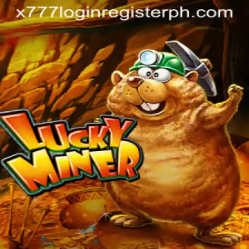 LuckyMiner: The Thrilling World of x777 Login Register Gaming